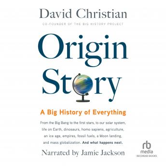 Origin Story: A Big History of Everything details