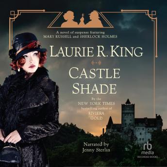Castle Shade: A Novel of Suspense Featuring Mary Russell and Sherlock Holmes.