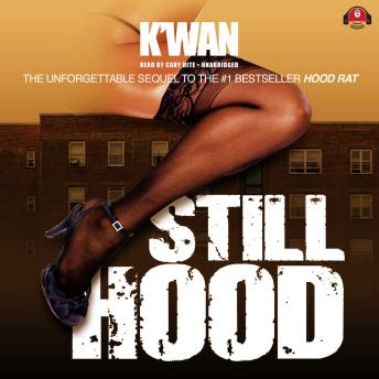 Still Hood, K’wan  