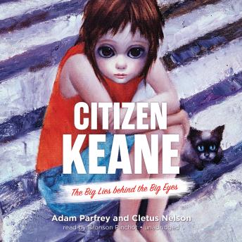Citizen Keane: The Big Lies behind the Big Eyes