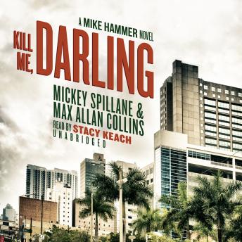 Kill Me, Darling: A Mike Hammer Novel sample.