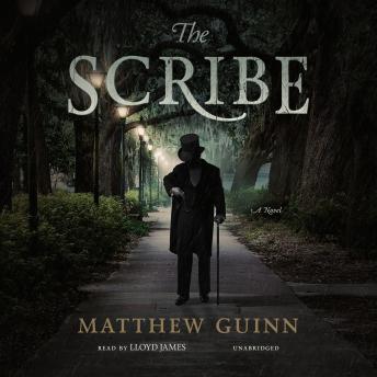 Scribe: A Novel, Matthew Guinn