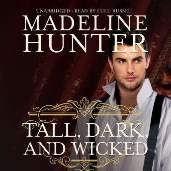 Tall, Dark, and Wicked, Madeline Hunter