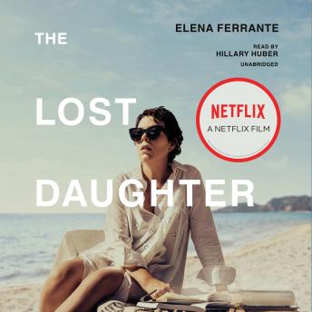 Lost Daughter, Elena Ferrante