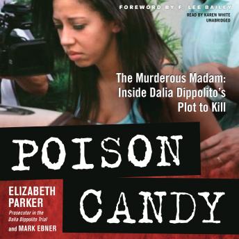 Poison Candy: The Murderous Madam; Inside Dalia Dippolito’s Plot to Kill