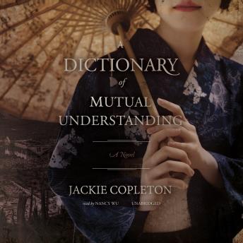 Dictionary of Mutual Understanding: A Novel, Audio book by Jackie Copleton