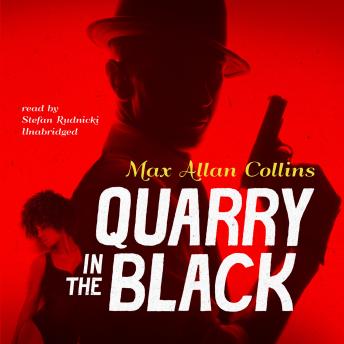 Quarry in the Black, Audio book by Stefan Rudnicki