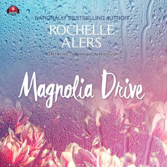 Magnolia Drive, Rochelle Alers