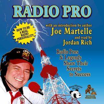 Radio Pro: The Making of an On-Air Personality and What It Takes