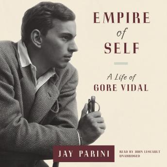 Empire of Self: A Life of Gore Vidal sample.