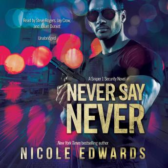 Never Say Never: A Sniper 1 Security Novel sample.