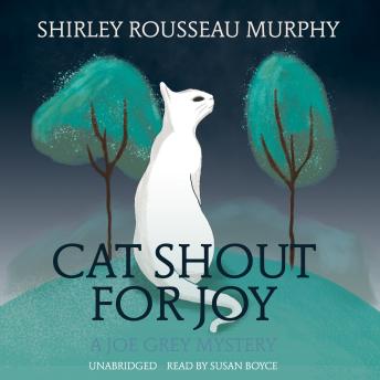 Cat Shout for Joy: A Joe Grey Mystery, Audio book by Shirley Rousseau Murphy