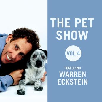 The Pet Show, Vol. 4: Featuring Warren Eckstein