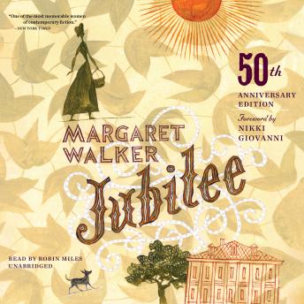 Jubilee, 50th Anniversary Edition, Audio book by Margaret Walker