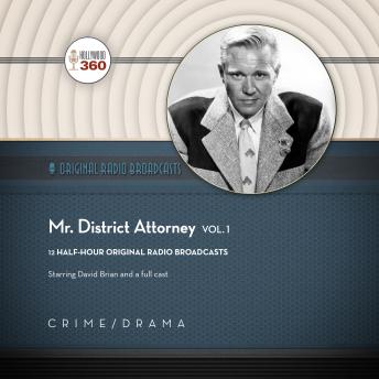 Mr. District Attorney, Vol. 1, Audio book by Hollywood 360