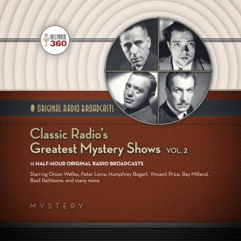 Classic Radio’s Greatest Mystery Shows, Vol. 2