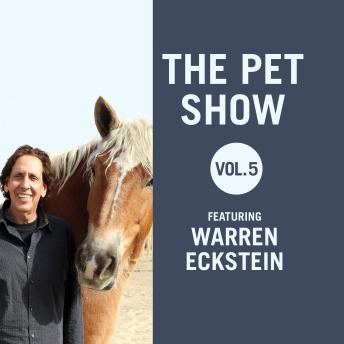 The Pet Show, Vol. 5: Featuring Warren Eckstein
