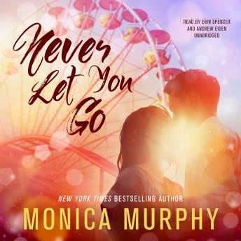 Never Let You Go, Audio book by Monica Murphy