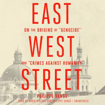 East West Street: On the Origins of “Genocide” and “Crimes against Humanity” sample.