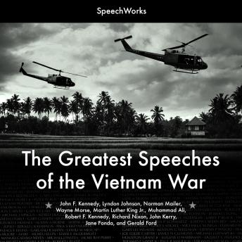 Greatest Speeches of the Vietnam War, Audio book by Various Authors 
