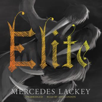 Elite, Mercedes Lackey