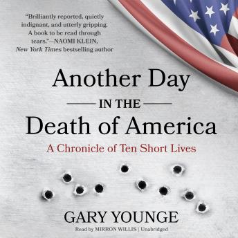 Download Another Day in the Death of America: A Chronicle of Ten Short Lives by Gary Younge