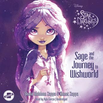 Download Sage and the Journey to Wishworld by Ahmet Zappa, Shana Muldoon Zappa