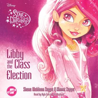 Download Libby and the Class Election by Ahmet Zappa, Shana Muldoon Zappa