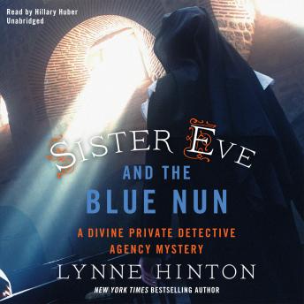 Sister Eve and the Blue Nun, Lynne Hinton