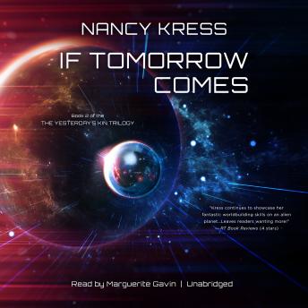 If Tomorrow Comes: Book 2 of the Yesterday’s Kin Trilogy sample.