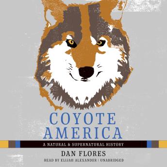 Coyote America: A Natural and Supernatural History sample.