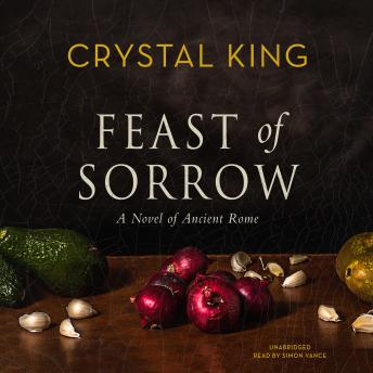 Feast of Sorrow: A Novel of Ancient Rome