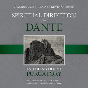 Spiritual Direction From Dante: Ascending Mount Purgatory