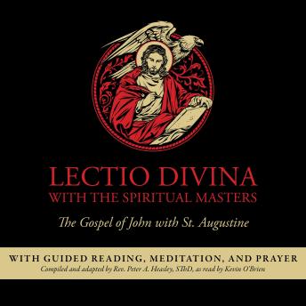Lectio Divina with the Spiritual Masters: The Gospel of John with St. Augustine