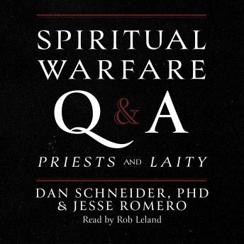 Spiritual Warfare Q & A: Priests and Laity