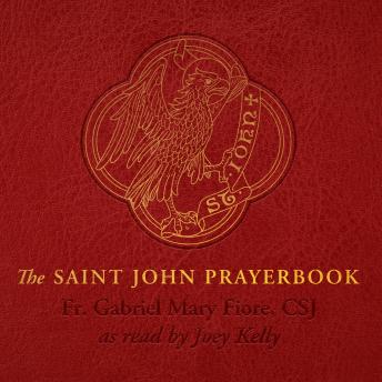The Saint John Prayerbook: Biblical Meditations and Prayers Inspired by the Beloved Disciple