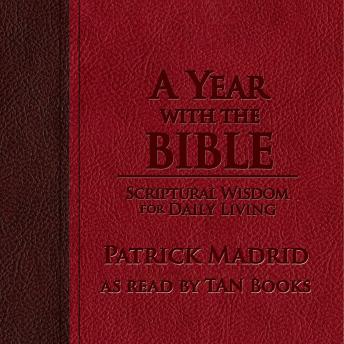 A Year with the Bible: Scriptural Wisdom for Daily Living