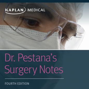 Dr. Pestana's Surgery Notes: Top 180 Vignettes for the Surgical Wards, Carlos Pestana
