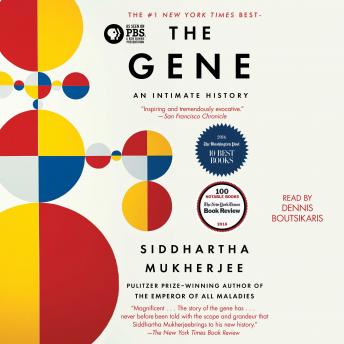Download Gene: An Intimate History by Siddhartha Mukherjee