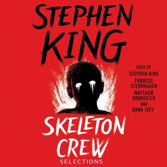 Skeleton Crew: Selections, Stephen King