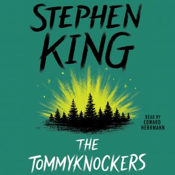 Tommyknockers, Audio book by Stephen King