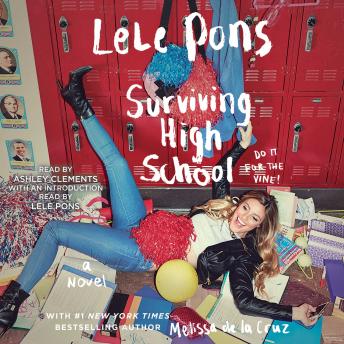 Surviving High School: A Novel, Lele Pons, Melissa De La Cruz