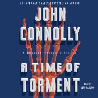 Time of Torment: A Charlie Parker Thriller, John Connolly