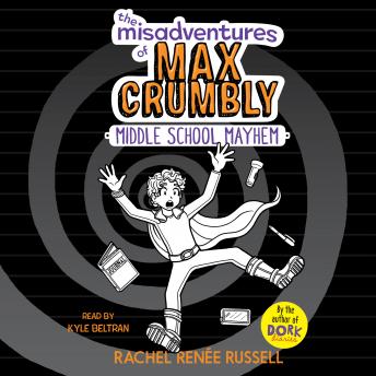 Listen The Misadventures of Max Crumbly 2 By Rachel Renée Russell Audiobook audiobook