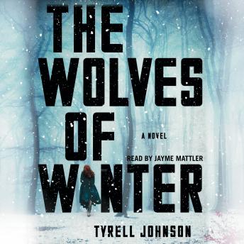Wolves of Winter, Tyrell Johnson