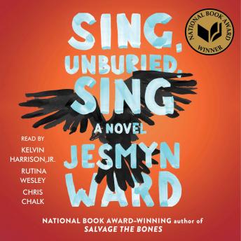 Sing, Unburied, Sing: A Novel, Jesmyn Ward