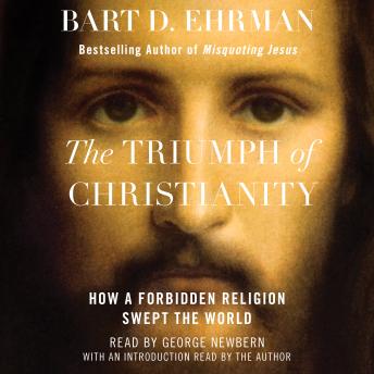 Triumph of Christianity: How a Forbidden Religion Swept the World sample.