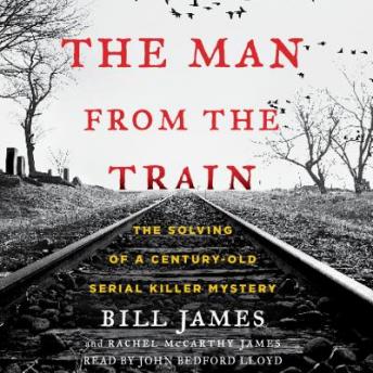 Man from the Train: The Solving of a Century-Old Serial Killer Mystery sample.