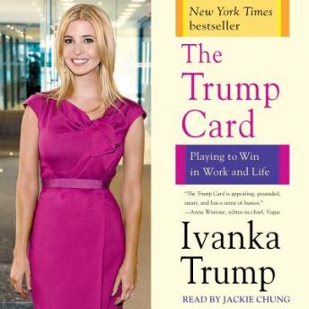 Trump Card: Playing to Win in Work and Life