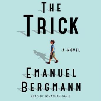 The Trick: A Novel